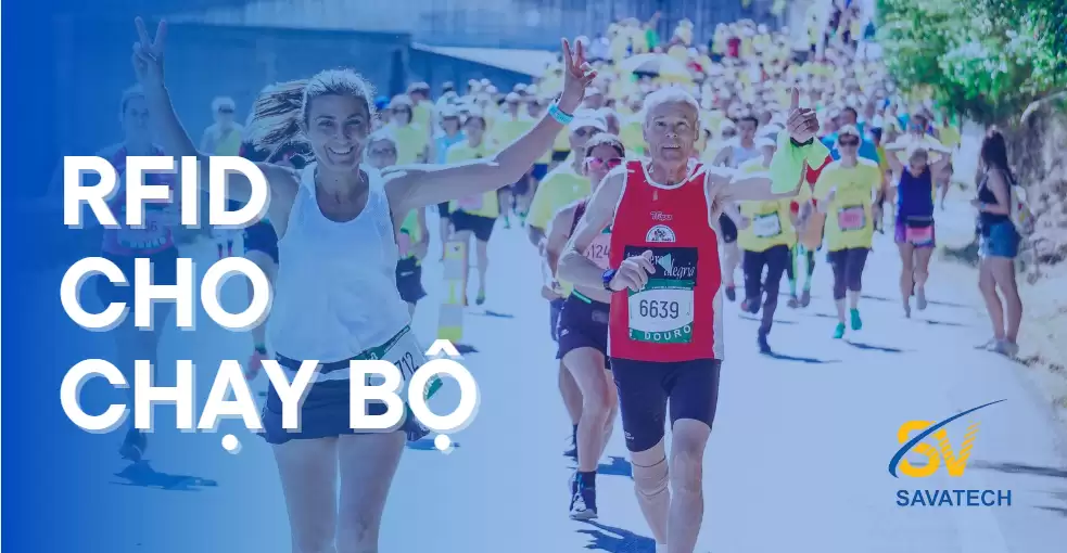 CHẠY BỘ THÔNG MINH: KHÁM PHÁ LỢI ÍCH CỦA CÔNG NGHỆ RFID