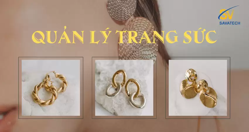 RFID – CHÌA KHÓA VÀNG ĐỂ QUẢN LÝ HÀNG NGÀN MẪU TRANG SỨC