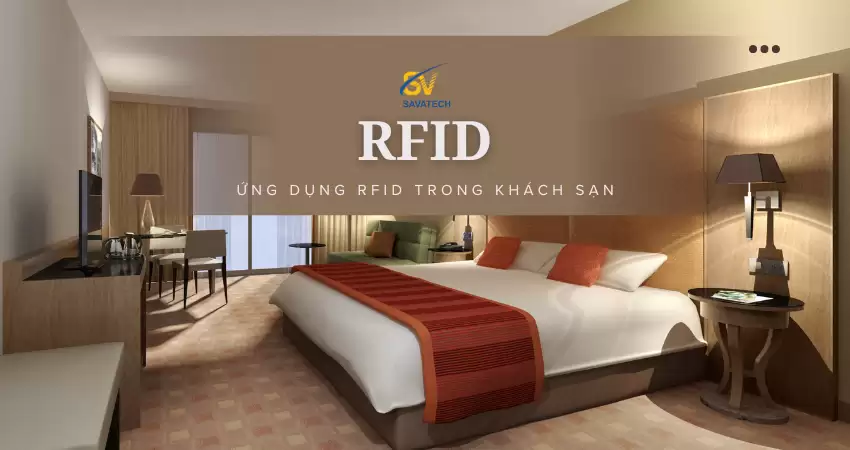 ỨNG DỤNG CỦA CÔNG NGHỆ RFID TRONG KHÁCH SẠN